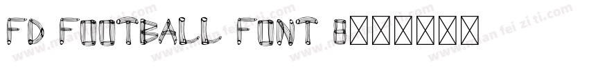FD Football Font 8字体转换